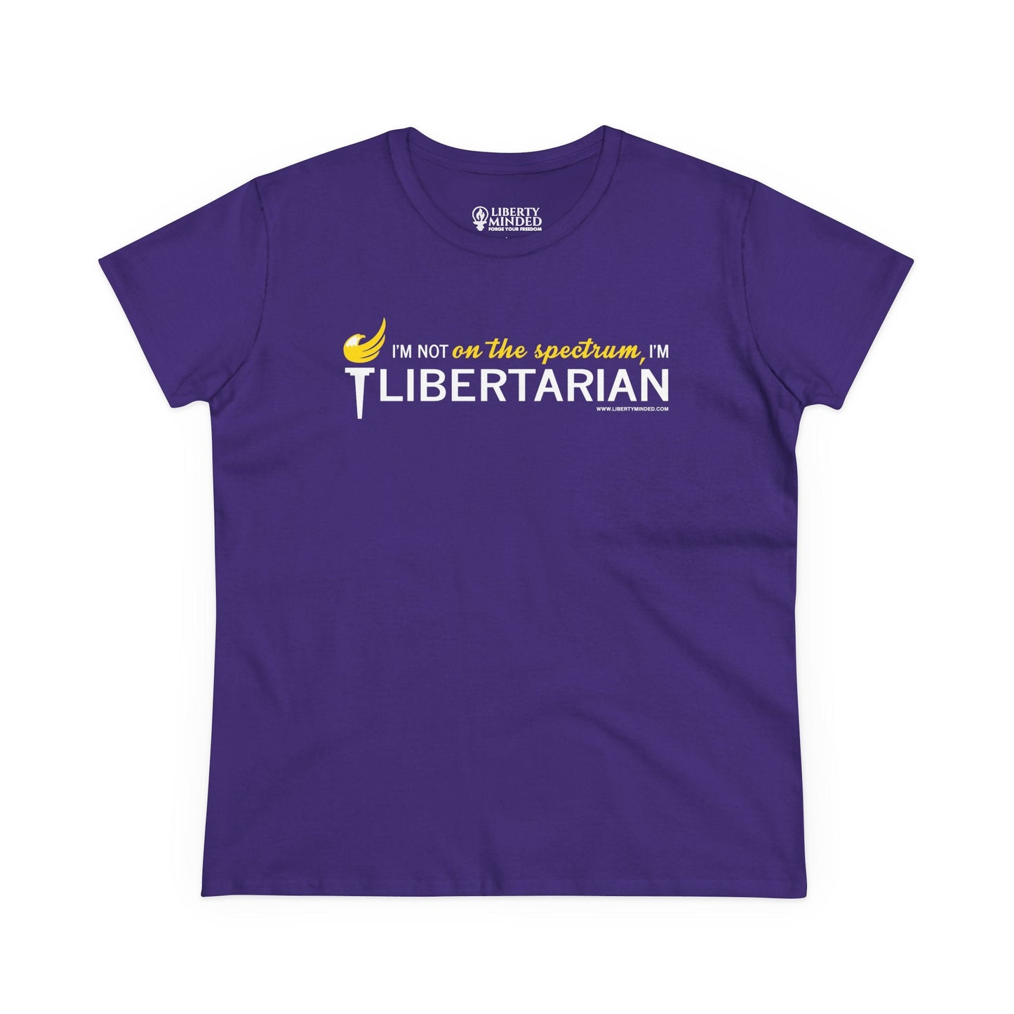 I'm not on the spectrum, I'm Libertarian Ladies T-Shirt