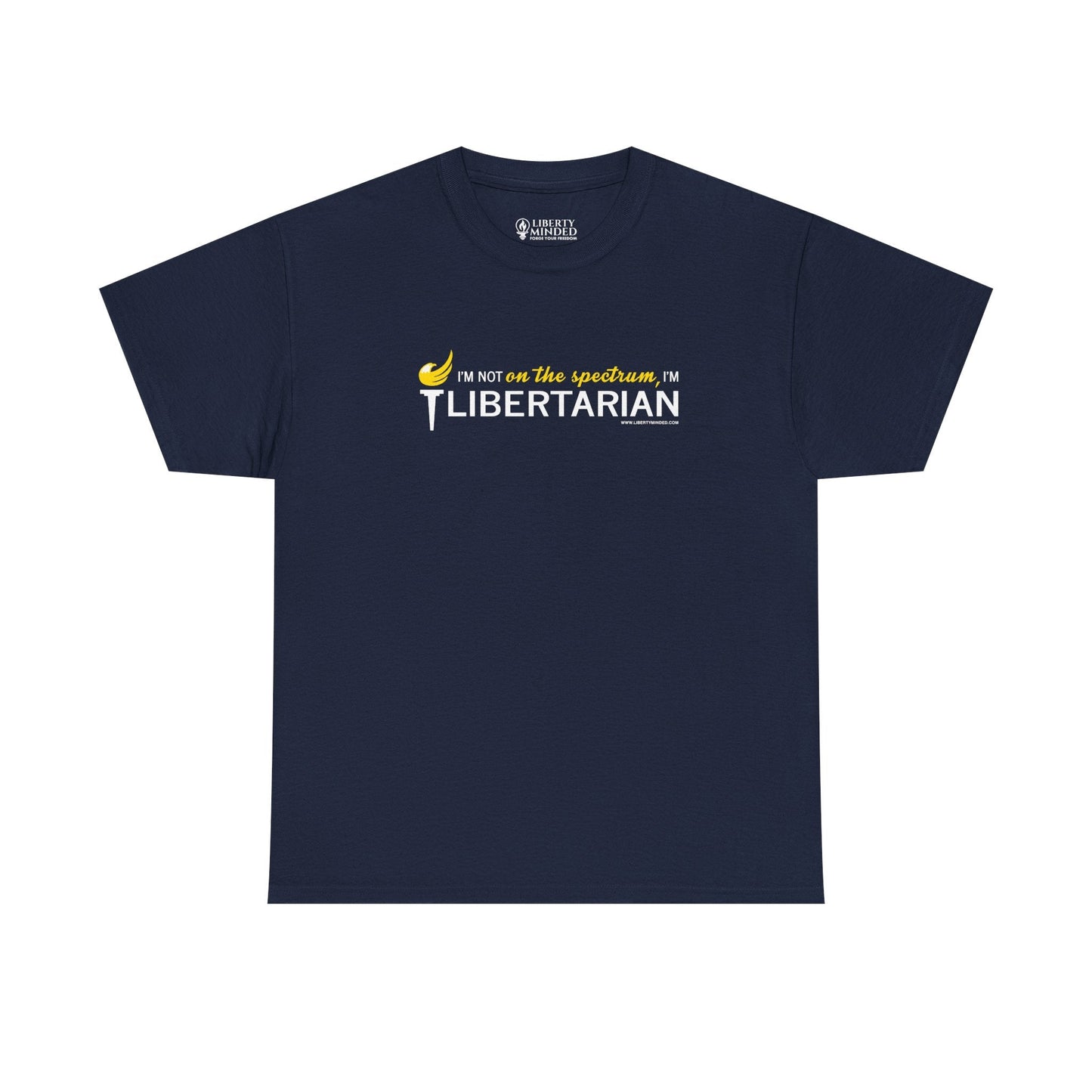 I'm not on the spectrum, I'm Libertarian