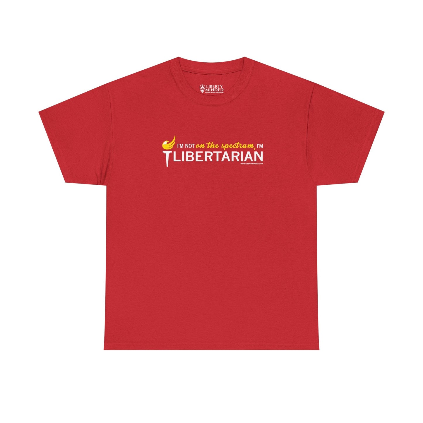 I'm not on the spectrum, I'm Libertarian