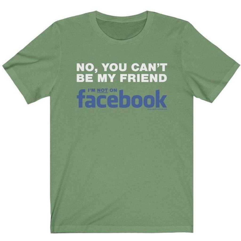 Not My Friend on Facebook T-Shirt Ladies T-Shirt