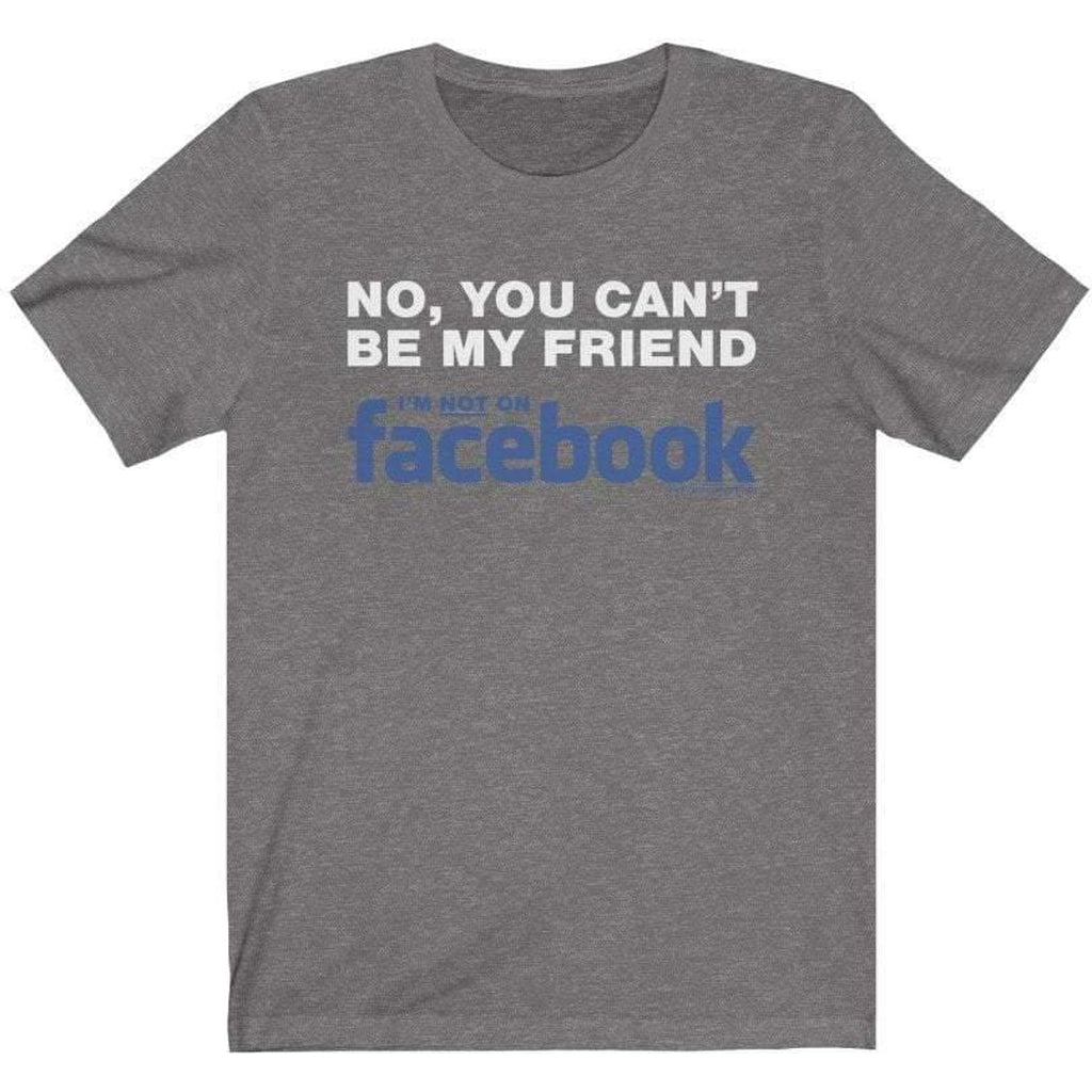 Not My Friend on Facebook T-Shirt Ladies T-Shirt