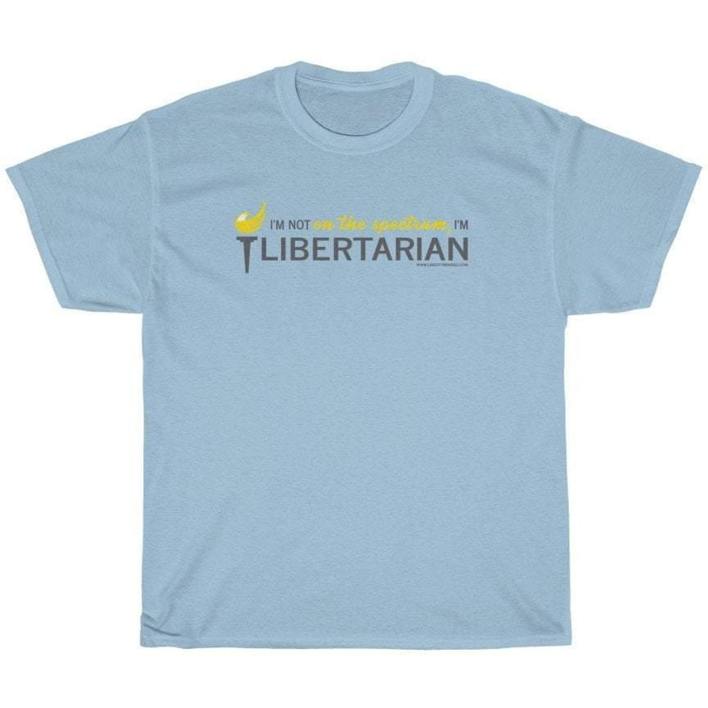 I'm not on the spectrum, I'm Libertarian T-Shirt