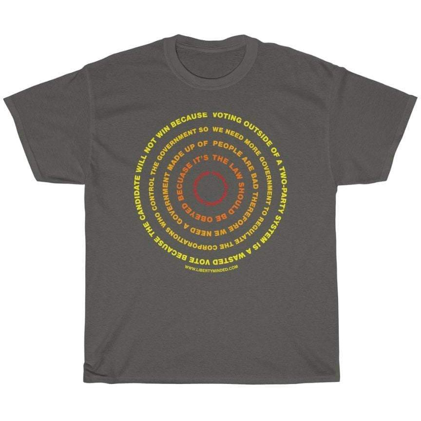 Circular Reasoning of Government T-Shirt