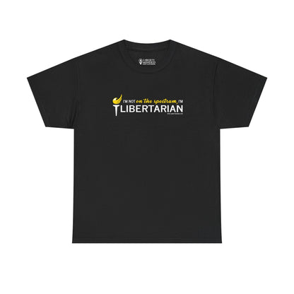 I'm not on the spectrum, I'm Libertarian